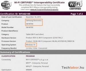 بنا به اسناد و مدارک صادر شده از Bluetooth SIG و Wi-Fi Alliance، مشخص شد که این تبلت SM-W700 توسط این دو گروه تایید شده است و تصدیق کرده اند که این مدل دارای یک صفحه نمایش ۱۲ اینچی است