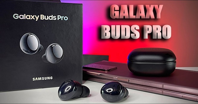 آنباکسینگ: سامسونگ گلکسی بادز پرو (Galaxy Buds Pro)