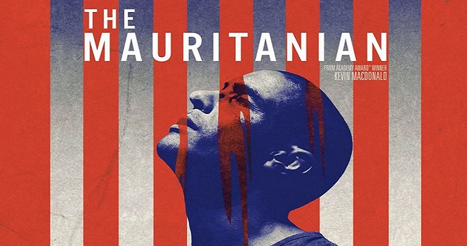 نقد فیلم The Mauritanian 2021 (موریتانیایی) ؛ حقایق تکان دهنده‌ی یک زندانی