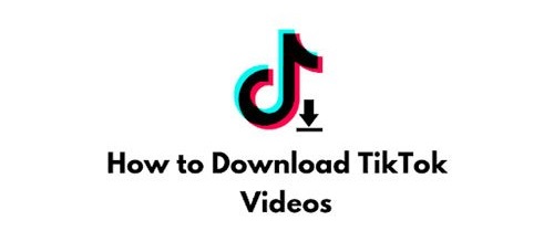 آموزش دانلود ویدیو از تیک تاک ؛ چگونه ویدیوهای تیک تاک را دانلود کنیم؟