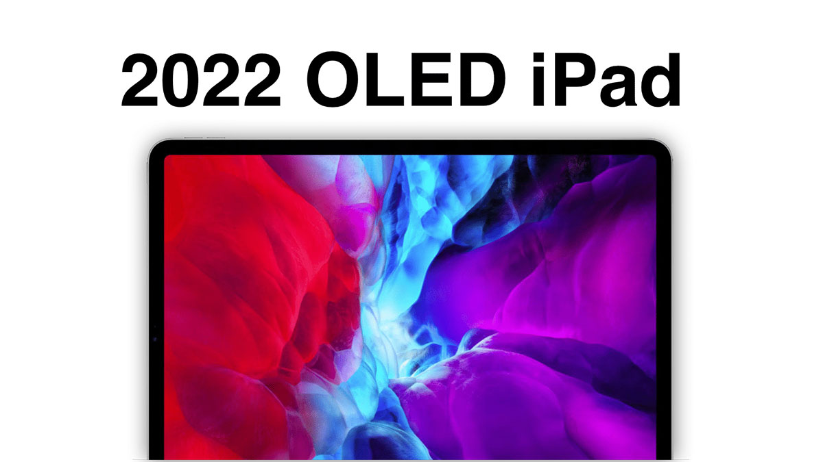 آیپدهای OLED اپل تا پایان 2024 به بازار نمی‌آیند